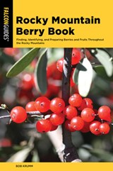 Rocky Mountain Berry Book - Bob Krumm - 9781493047796