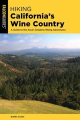 Hiking California's Wine Country - Bubba Suess - 9781493050420