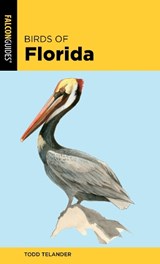 Birds of Florida - Todd Telander - 9781493051885