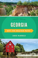 Georgia Off the Beaten Path® - Janice McDonald - 9781493053537