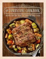 Tombstone Cookbook - Sherry Monahan - 9781493053872