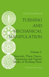 Turning and Mechanical Manipulation - Charles Holtzapffel - 9781493054503