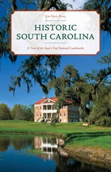 Historic South Carolina - Lee Davis Perry - 9781493054749