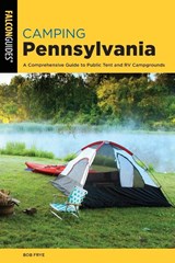 Camping Pennsylvania - Bob Frye - 9781493056415