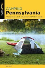 Camping Pennsylvania - Bob Frye - 9781493056422