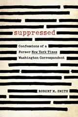 Suppressed - Robert M. Smith - 9781493057726