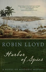 Harbor of Spies - Robin Lloyd - 9781493060900