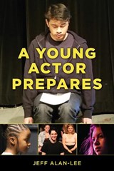 A Young Actor Prepares - Jeff Alan-Lee - 9781493061037