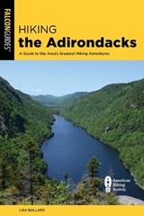 Hiking the Adirondacks - Lisa Ballard - 9781493063291
