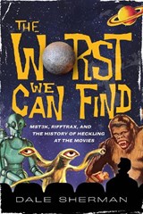 The Worst We Can Find - Dale Sherman - 9781493063918
