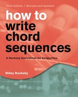 How to Write Chord Sequences - Rikky Rooksby - 9781493065387