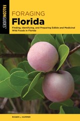 Foraging Florida - Roger L. Hammer - 9781493069798