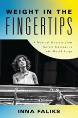 Weight in the Fingertips - Inna Faliks - 9781493071746