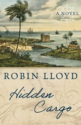 Hidden Cargo - Robin Lloyd - 9781493072323