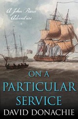On a Particular Service - David Donachie - 9781493074013