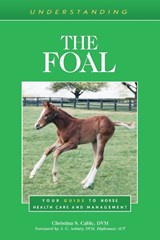 Understanding the Foal - Christina S. Cable - 9781493074730