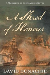A Shred of Honour - David Donachie - 9781493076116