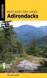 Best Easy Day Hikes Adirondacks - Lisa Ballard - 9781493077755