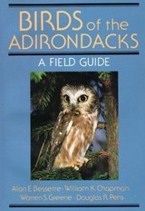 Birds Of The Adirondacks - Alan Bessette ; William K. Chapman - 9781493081967