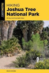 Hiking Joshua Tree National Park - Bruce Grubbs - 9781493087433