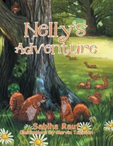 Nelly's Adventure - Sabiha Rauf - 9781493130634