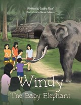 Windy the Baby Elephant - Sabiha Rauf - 9781493132959