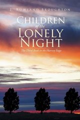 Children of the Lonely Night - BROUGHTON,  J. Rowland - 9781493142002