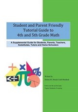 Student and Parent Friendly Tutorial Guide to 4th and 5th Grade Math - Donna M Mosch Craft Murdock - 9781493170968