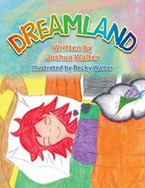 Dreamland - Joshua Walter - 9781493184224