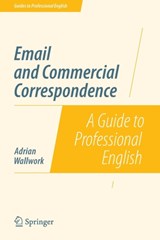 Email and Commercial Correspondence - WALLWORK,  Adrian - 9781493906345
