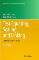 Test Equating, Scaling, and Linking - KOLEN,  Michael J. ; Brennan, Robert L. - 9781493950195