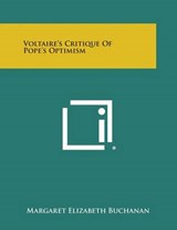 Voltaire's Critique of Pope's Optimism - Margaret Elizabeth Buchanan - 9781494025571