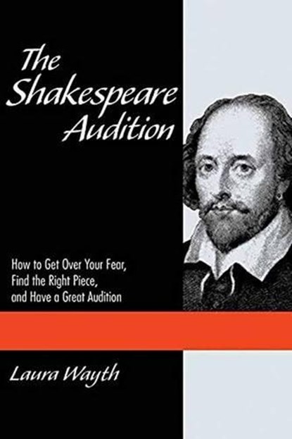 The Shakespeare Audition, Laura Wayth - Paperback - 9781495010804