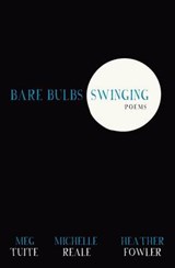 Bare Bulbs Swinging - Meg Tuite ; Michelle Reale ; Heather Fowler - 9781495111242