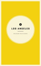 Wildsam Field Guides: Los Angeles - BRUCE,  Taylor - 9781495155390