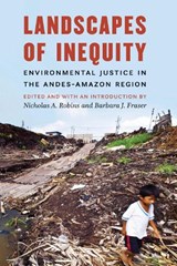 Landscapes of Inequity - Nicholas A. Robins ; Barbara J. Fraser - 9781496208026