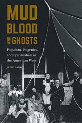 Mud, Blood, and Ghosts - Julie Carr - 9781496228024