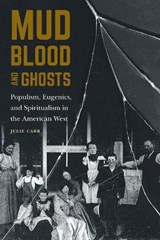 Mud, Blood, and Ghosts - Julie Carr - 9781496235060