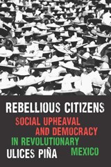 Rebellious Citizens - Ulices Pina - 9781496246226
