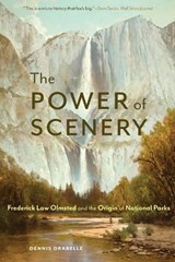 The Power of Scenery - Dennis Drabelle - 9781496246394