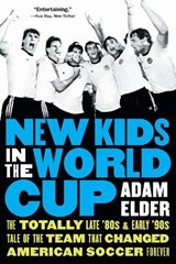 New Kids in the World Cup - Adam Elder - 9781496246493
