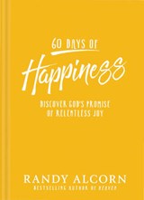 60 Days of Happiness - ALCORN,  Randy - 9781496420008