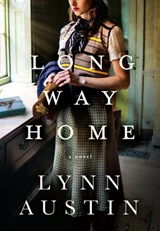 Long Way Home - Lynn Austin - 9781496437396