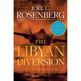 The Libyan Diversion - Joel C. Rosenberg - 9781496437945