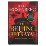 The Beijing Betrayal - Joel C. Rosenberg - 9781496437990