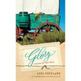 Glory - Lori Copeland - 9781496441966