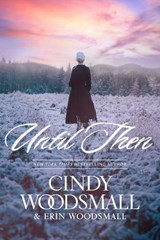 Until Then - Cindy Woodsmall - 9781496454263
