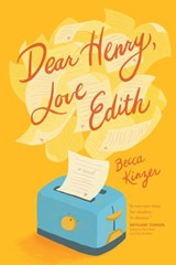 Kinzer, B: Dear Henry, Love Edith - Becca Kinzer - 9781496466082