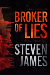 Broker of Lies - Steven James - 9781496473318