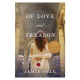 Of Love and Treason - Jamie Ogle - 9781496479679